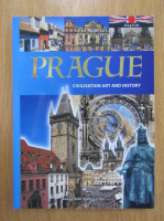 Prague. Civilisation Art and History
