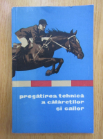 Pregatirea tehnica a calaretilor si cailor