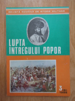 Revista Romana de Istorie Militara. Lupta intregului popor, nr. 3, 1986