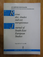 Revue des etudes sud-est europeenes (volumul 44, nr. 1-4, 2006)