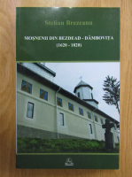 Stelian Brezeanu - Mosnenii din Bezdead-Dambovita, 1620-1820