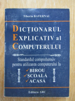 Tiberiu Baternai - Dictionarul explicativ al computerului
