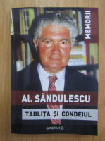 Alexandru Sandulescu - Tablita si condeiul