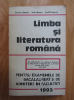 C. Barboi, S. Boatca, M. Popescu - Limba si literatura romana pentru examenul de bacalaureat si de admitere in facultati