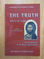 Christophoros Tsiakkas - The Truth. Who is the Truth?