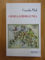 Anticariat: Corneliu Vlad - Crimeea schimba lumea