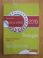 Daniela Firicel - Bacalaureat 2019. Biologie vegetala si animala, clasele IX-X