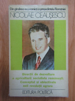 DIn gandirea economica a presedintelui Romaniei, Nicolae Ceausescu