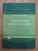 E. Constantinescu - Determinatorul soiurilor de cartofi