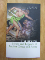 E. M. Berens - Myths and Legends of Ancient Greece and Rome