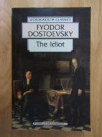 Fyodor Dostoyevsky - The Idiot