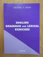 George Gruia - English Grammar and Lexical Exercises