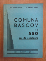 Gheorghe Deaconu - Comuna Bascov la 550 ani de existenta