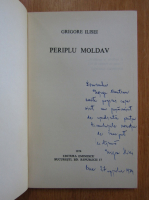 Grigore Ilisei - Periplu moldav (cu autograful autorului)