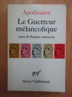 Guillaume Apollinaire - Le Guetteur melancolique