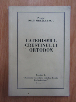 Ioan Mihalcescu - Catehismul crestinului ortodox