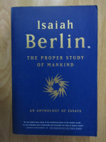 Isaiah Berlin - The Proper Study of Mankind