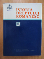 Istoria dreptului romanesc (volumul 2, partea a 2-a)