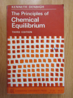 Kenneth Denbigh - The Principles of Chemical Equilibrum