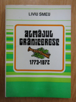 Liviu Smeu - Almajul Graniceresc