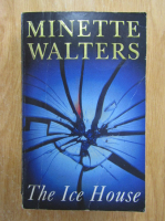 Minette Walters - The Ice House