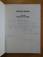 Nicolae Dragos - Calator spre nevazute umbre (cu autograful autorului)