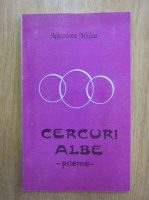Nicoleta Milea - Cercuri albe