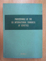 Proceedings of the XII International Congress of Genetics (volumul 3)