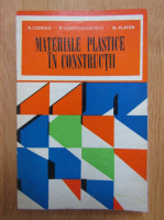 R. Cioroiu, R. Constantinescu, Mihail Platonov - Materiale plastice in constructii