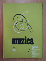 Revista Muzica, anul XVII, nr. 7, iulie 1967