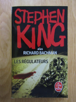Stephen King - Les Regulateurs