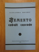 Alexandra Roceric - Memento. Cobalt. Cascade (editie bilingva)