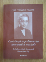 Ana Voileanu Nicoara - Contributii la problematica interpretarii muzicale