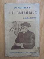 Barbu Lazareanu - Cu privire la I. L. Caragiale