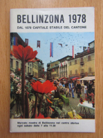 Bellinzona 1978. Dal 1878 capitale stabile de Cantone