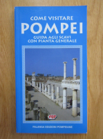 Come visitare Pompei