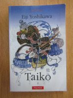 Eiji Yoshikawa - Taiko (volumul 2)