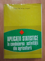 Elena Maria Biji - Aplicatii statistice in conducerea activitatii din agricultura