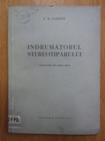 F. N. Cudinov - Indrumatorul stereotiparului