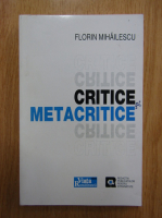 Florin Mihailescu - Critice si metacritice