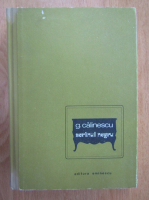 George Calinescu - Scrinul negru (volumul 1)