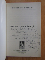 Grigore C. Bostan - Dincolo de varsta (cu autograful autorului)