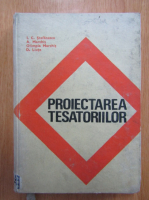 I. Stefanescu, A. Marchis - Proiectarea tesatorilor
