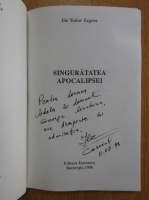 Anticariat: Ilie Tudor Zegrea - Singuratatea Apocalipsei (cu autograful autorului)