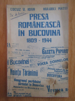 Ioan Cocuz, Matei Hulubei - Presa romaneasca in Bucovina, 1809-1944