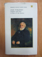 Ivan Turgenev - Fathers and Sons. A Nest of the Gentry