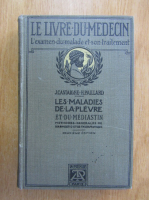 J. Castaigne, H. Paillard - Le livre du medecin. L'examen du malade et son traitement