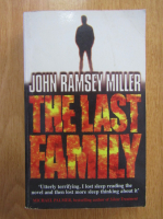 Anticariat: John Ramsey Miller - The Last Family