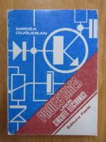 M. Ciugudean - Proiectarea unor circuite electronice