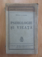 Mihai D. Ralea - Psihologie si vieata